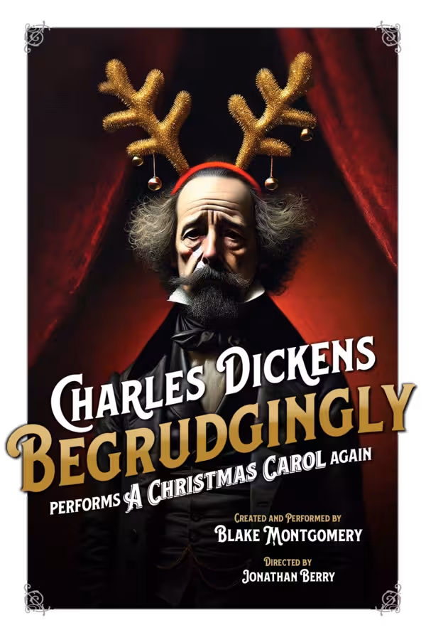 Charles Dickens Begrudgingly... Poster